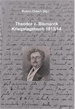 Cover Theodor v. Bismarck - Kriegstagebuch 1813/14 (eBook, ePUB)
