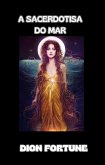 A Sacerdotisa do Mar (traduzido) (eBook, ePUB) A Sacerdotisa do Mar (traduzido) (eBook, ePUB)