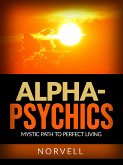 Alpha-Psychics (eBook, ePUB) Alpha-Psychics (eBook, ePUB)