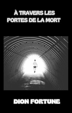 À travers les portes de la mort (traduit) (eBook, ePUB) Cover À travers les portes de la mort (traduit) (eBook, ePUB)