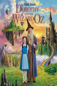 Dorothy and the Wizard in Oz (illustrated) (eBook, ePUB) - Dean Howells, William