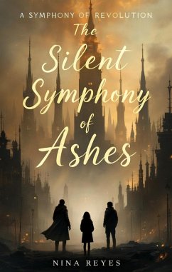 Cover The Silent Symphony of Ashes (eBook, ePUB)