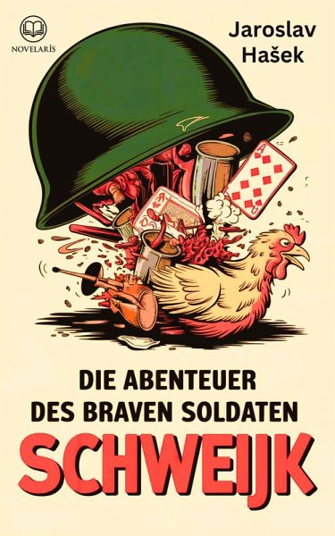 Jaroslav HaSek: Die Abenteuer des braven Soldaten Schweijk (eBook, ePUB)