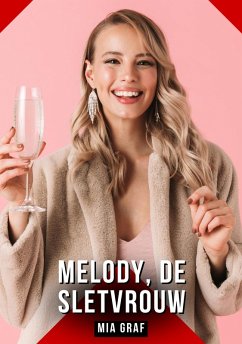 Melody, de sletvrouw (eBook, ePUB) - Graf, Mia