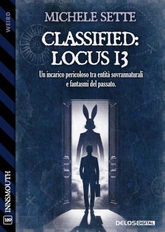 Classified: Locus 13 (eBook, ePUB) - Sette, Michele