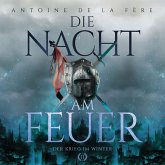 Die Nacht am Feuer 2 – Der Krieg im Winter: Historischer Roman über Ritter und Abenteuer in der Schweiz im Mittelalter (Schweizer Mittelalter Saga) (MP3-Download) Die Nacht am Feuer 2 – Der Krieg im Winter: Historischer Roman über Ritter und Abenteuer in der Schweiz im Mittelalter (Schweizer Mittelalter Saga) (MP3-Download)