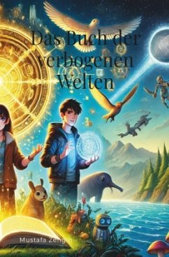 Das Buch der verborgenen Welten - ZENGIN, Mustafa