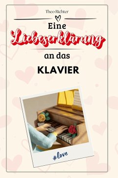 Eine Liebeserklärung an das Klavier - Richter, Theo
