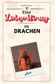 Eine Liebeserklärung an Drachen