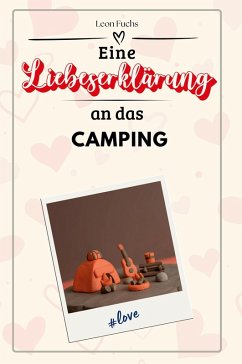 Cover Eine Liebeserklärung an das Camping