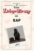 Eine Liebeserklärung an Rap Eine Liebeserklärung an Rap