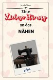 Eine Liebeserklärung an das Nähen