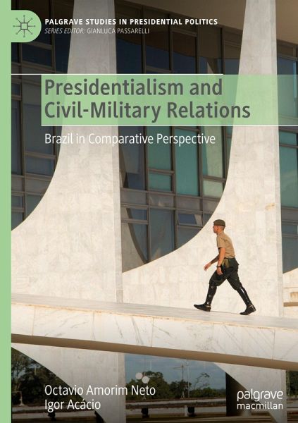 Presidentialism and Civil-Military Relations
