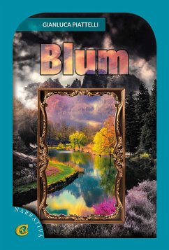 Blum (eBook, ePUB) - Piattelli, Gianluca