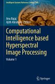 Computational Intelligence based Hyperspectral Image Processing Computational Intelligence based Hyperspectral Image Processing