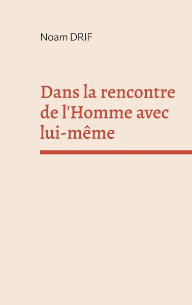 Dans la rencontre de l'Homme avec lui-même Dans la rencontre de l'Homme avec lui-même