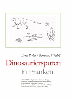 Dinosaurierspuren in Franken - Probst, Ernst;Windolf, Raymund