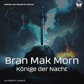 Bran Mak Morn - Könige der Nacht (MP3-Download) Bran Mak Morn - Könige der Nacht (MP3-Download)