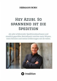 Hey Azubi. So spannend ist die Spedition - Born, Hermann