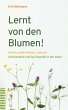 Lernt von den Blumen! - Bild 1