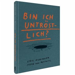 Cover Bin ich untröstlich?