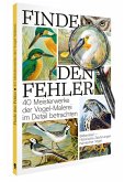 Finde den Fehler - 40 Meisterwerke der Vogel-Malerei Finde den Fehler - 40 Meisterwerke der Vogel-Malerei