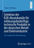 Selektion der B2B-Absatzkanäle für erklärungsbedürftige technische Produkte in der deutschen Metall- und Elektroindustrie (eBook, PDF)