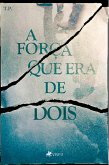 A Força que era de Dois (eBook, ePUB)