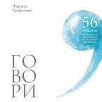 Govori: 56 tekhnik, s pomoshch'yu kotoryh vy preodoleete strah obshcheniya i stanete luchshim sobesednikom (MP3-Download)