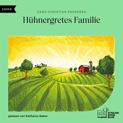 Hühnergretes Familie (MP3-Download) - Andersen, Hans Christian