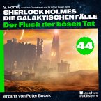 Der Fluch der bösen Tat (Sherlock Holmes - Die galaktischen Fälle, Folge 44) (MP3-Download)