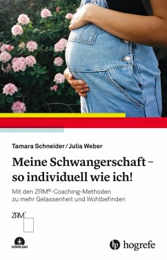 Meine Schwangerschaft - so individuell wie ich! (eBook, ePUB) - Schneider, Tamara; Weber, Julia