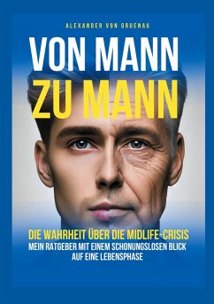 Cover Von Mann zu Mann - Die Wahrheit über Männer in der Midlife-Crisis (eBook, ePUB)