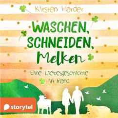 Cover Waschen, Schneiden, Melken: Eine Liebesgeschichte in Irland (MP3-Download)