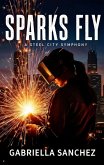 Sparks Fly (eBook, ePUB) Sparks Fly (eBook, ePUB)