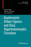 Quaternionic Hilbert Spaces and Slice Hyperholomorphic Functions (eBook, PDF)