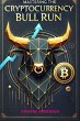 Mastering the Cryptocurrency Bull Run... - Bild 1