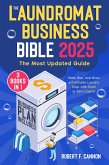 The Laundromat Business Bible (eBook, ePUB)