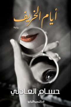 Autumn days (eBook, ePUB) - El Adly, Hossam Autumn days (eBook, ePUB) - El Adly, Hossam