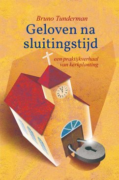 Geloven na sluitingstijd (eBook, ePUB) - Tunderman, Bruno