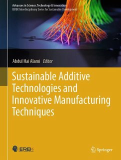 Sustainable Additive Technologies and Innovative Manufacturing Techniques (eBook, PDF)