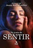 Se trata de sentir (eBook, ePUB) Se trata de sentir (eBook, ePUB)