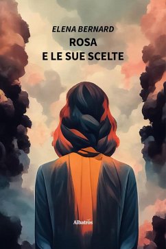 Cover Rosa e le sue scelte (eBook, ePUB)