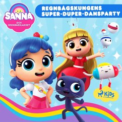 Cover Sanna och Regnbågslandet – Regnbågskungens Super-Duper-Dansparty (MP3-Download)