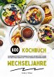 Wechseljahre Kochbuch: 600... - Bild 1
