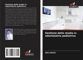 Gestione dello studio in odontoiatria pediatrica