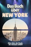 Das Buch über New York Das Buch über New York