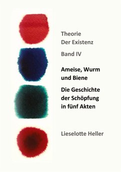 Cover Ameise, Wurm und Biene: Die Geschichte der Schöpfung in fünf Akten