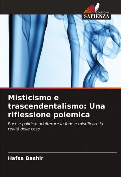 Misticismo e trascendentalismo: Una riflessione polemica - Bashir, Hafsa Misticismo e trascendentalismo: Una riflessione polemica - Bashir, Hafsa