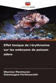 Effet toxique de l'érythrosine sur les embryons de poisson zèbre